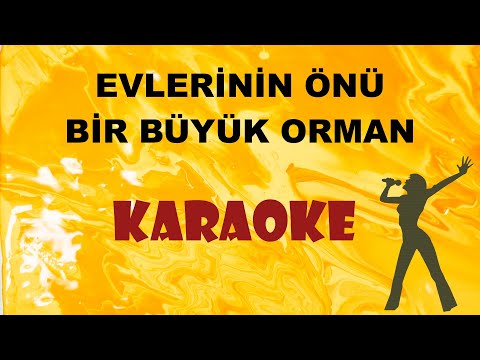 Evlerinin Önü Bir Büyük Orman