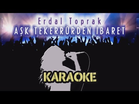 Erdal Toprak - Aşk Tekerrürden İbaret
