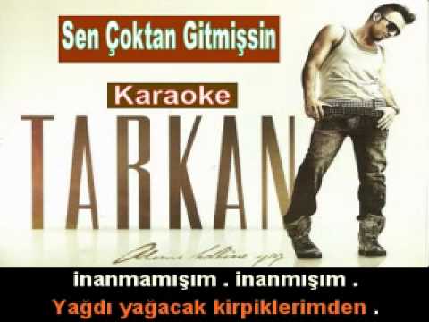 Tarkan - Sen Çoktan Gitmişsin