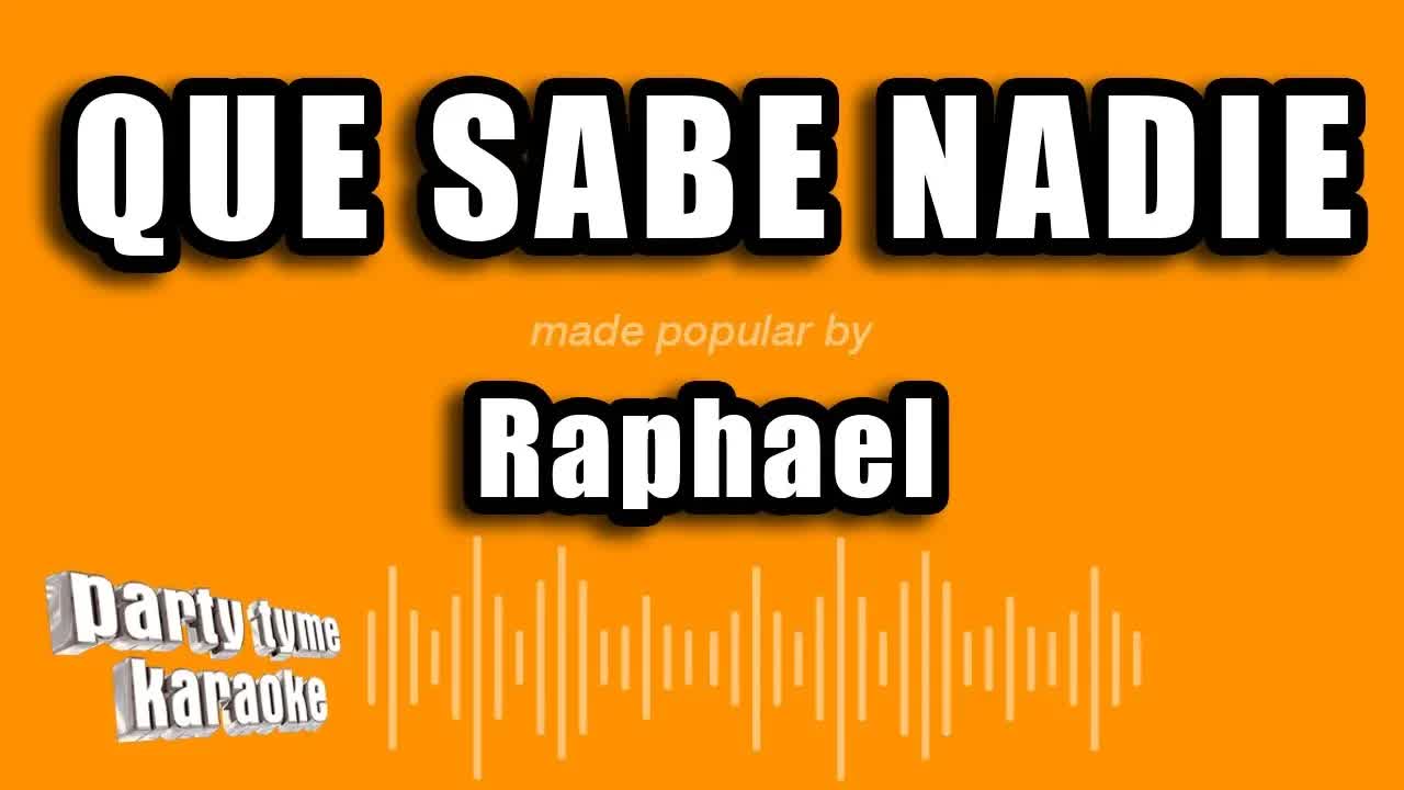 Raphael - Que Sabe Nadie