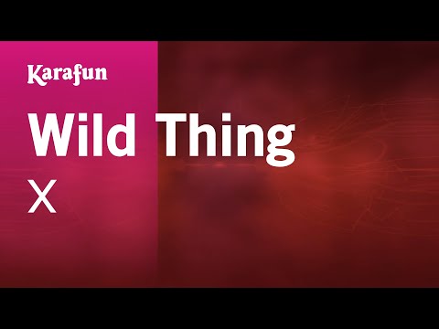 X - Wild Thing