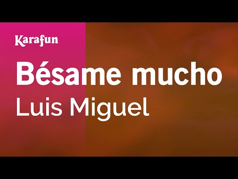 Luis Miguel - Bésame mucho