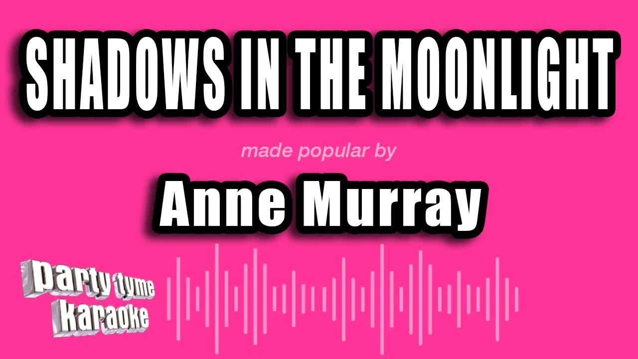 Anne Murray - Shadows In The Moonlight