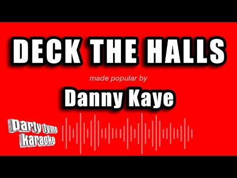 Danny Kaye - Deck The Halls