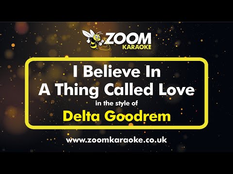 Delta Goodrem - I Believe In A Thing Called Love