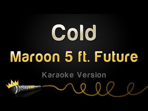 Maroon 5 feat. Future - Cold