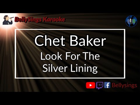 Chet Baker - Look For The Silver Lining