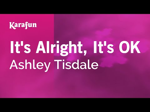 Ashley Tisdale - It's Alright, It's OK