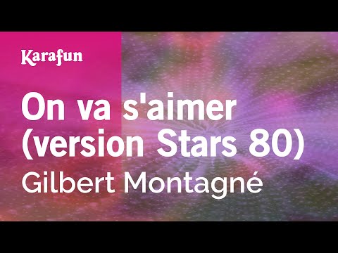 Gilbert Montagné - On va s'aimer (version Stars 80)