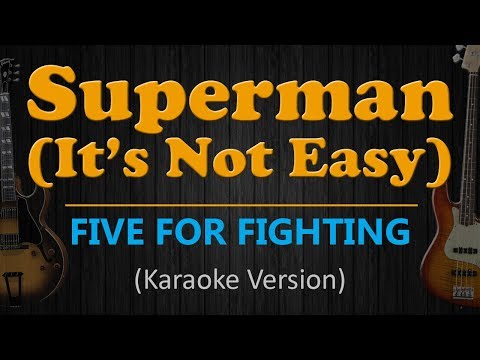 FIVE FOR FIGHTING - Superman (It's Not Easy)
