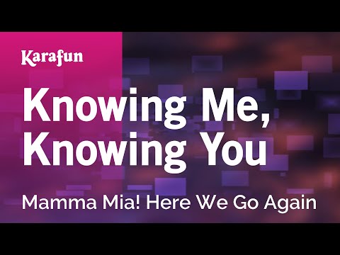 Mamma Mia! Here We Go Again - Knowing Me, Knowing You