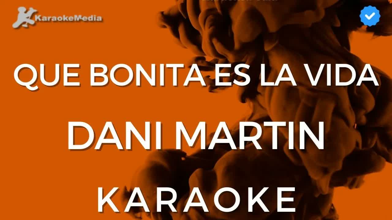 Dani Martin - Que bonita la vida