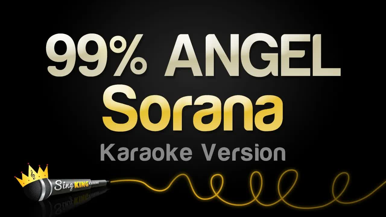 Sorana - 99% ANGEL