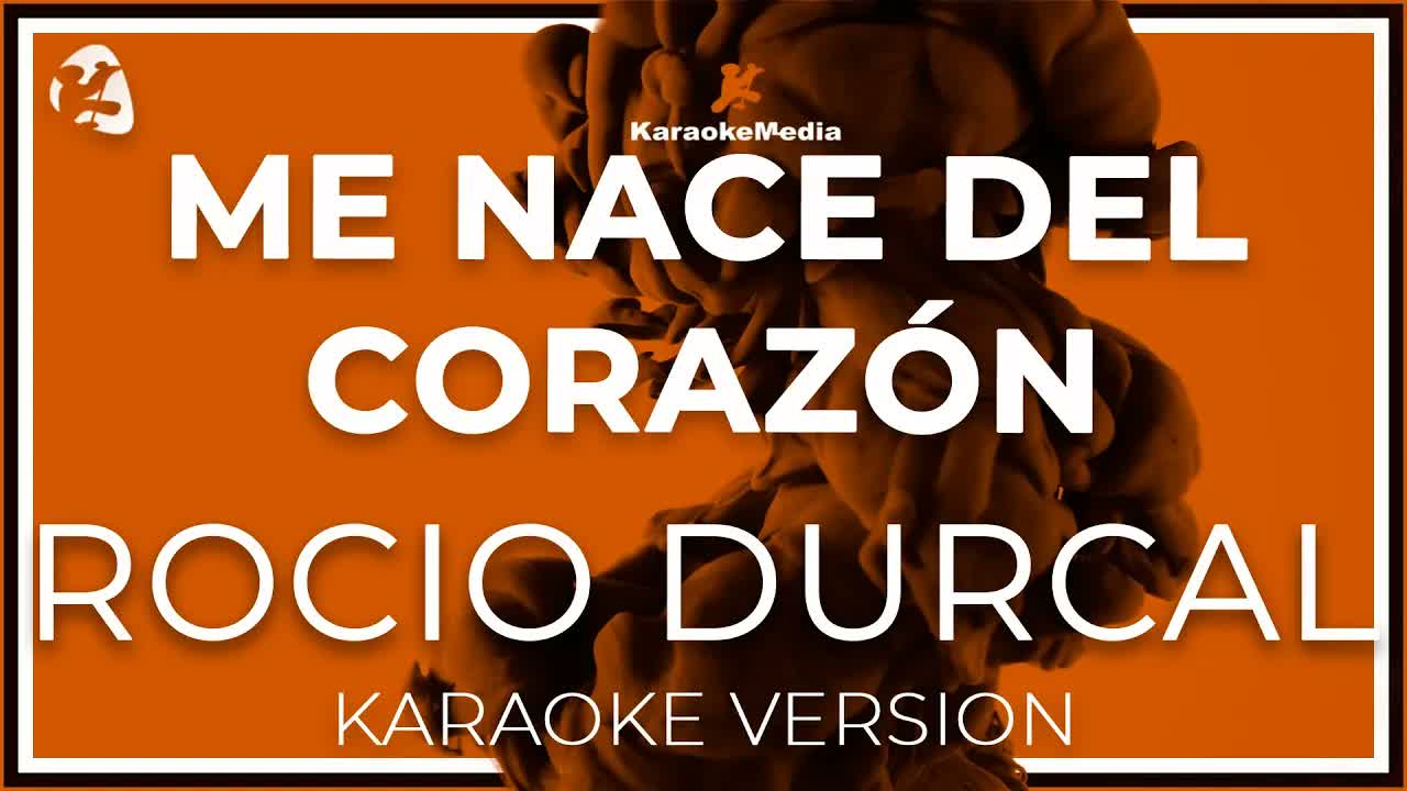 Rocio Durcal - Me Nace Del Corazon LETRA