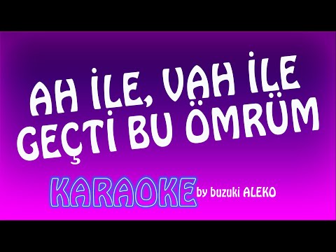 AH İLE VAH İLE