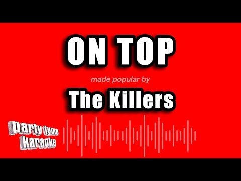 The Killers - On Top