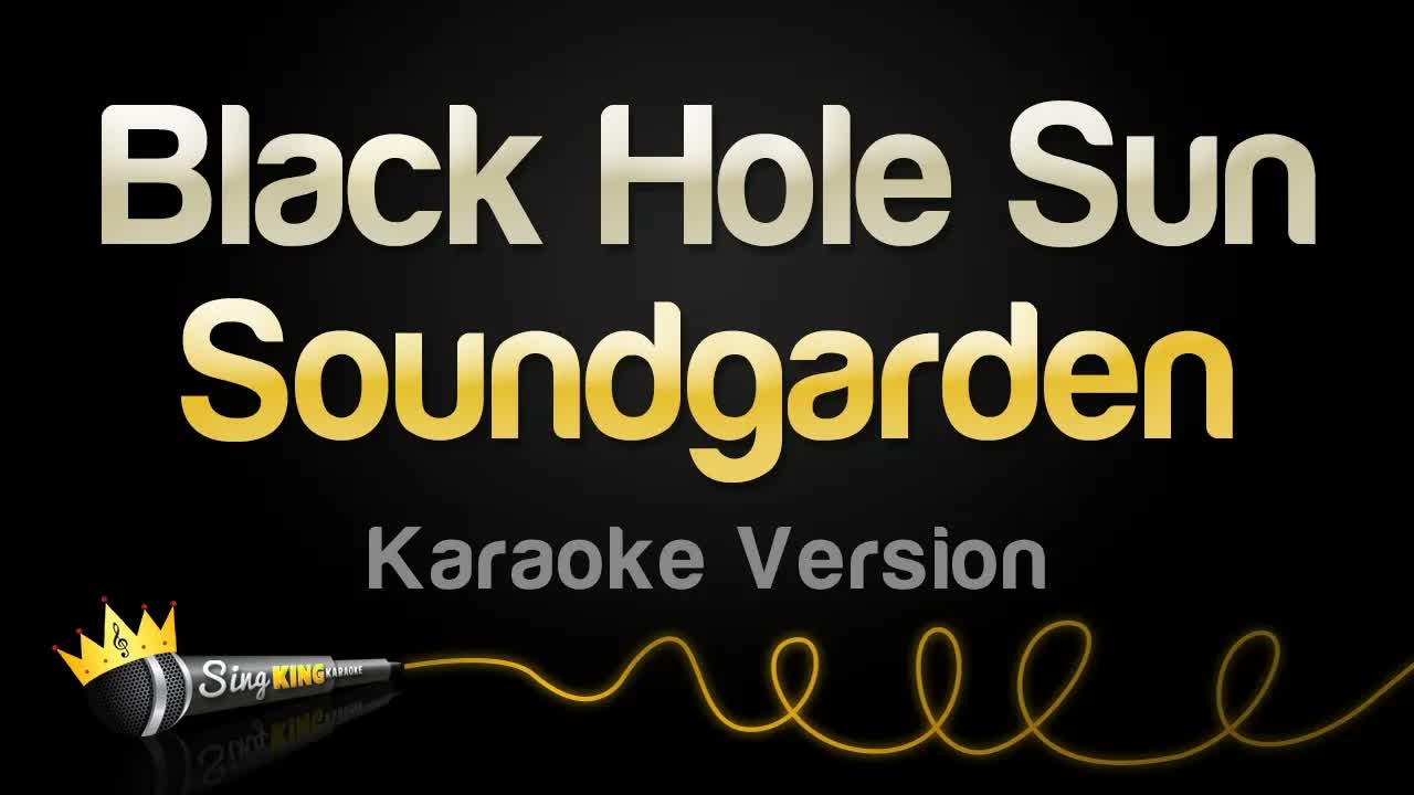 Soundgarden - Black Hole Sun