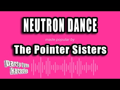 The Pointer Sisters - Neutron Dance