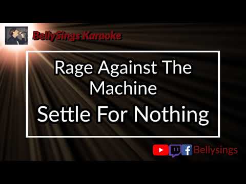 Rage Against The Machine - Settle For Nothing