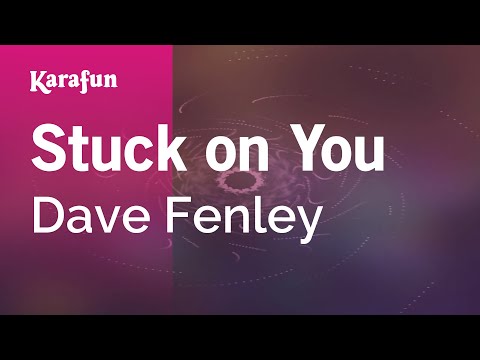 Dave Fenley - Stuck on You