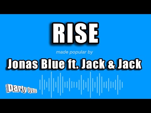 Jonas Blue feat. Jack & Jack - Rise