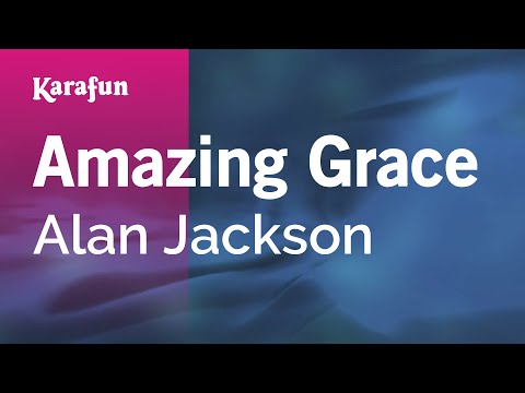 Alan Jackson - Amazing Grace