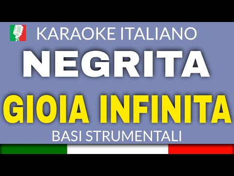 NEGRITA - GIOIA INFINITA