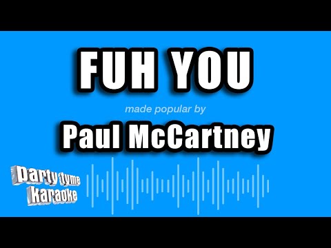 Paul McCartney - Fuh You