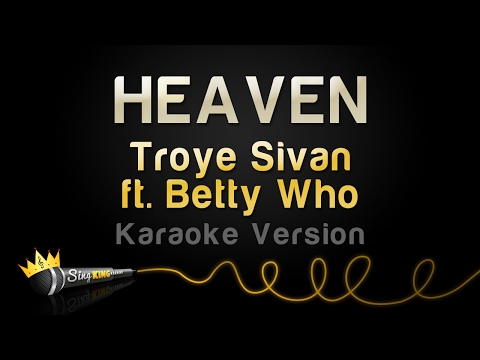 Troye Sivan feat. Betty Who - HEAVEN