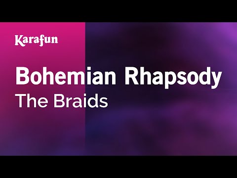 The Braids - Bohemian Rhapsody