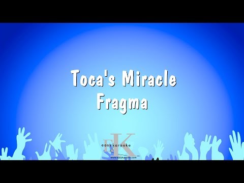 Fragma - Toca's Miracle