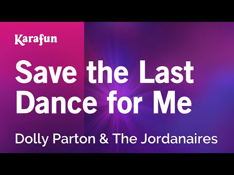 Dolly Parton & The Jordanaires - Save the Last Dance for Me