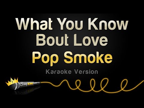 Pop Smoke - What You Know Bout Love