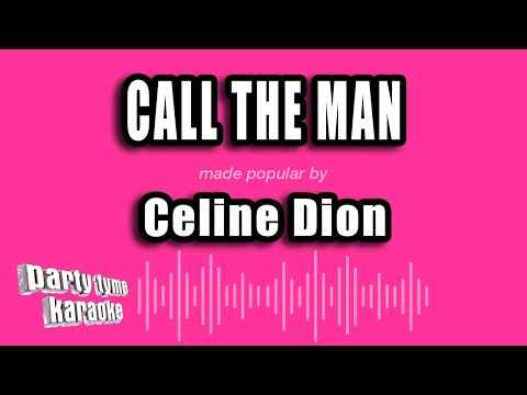 Celine Dion - Call The Man