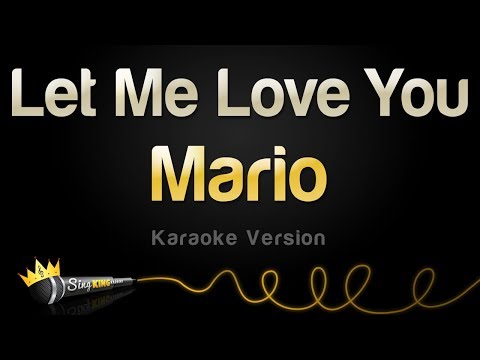 Mario - Let Me Love You