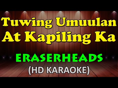 Eraserheads - TUWING UMUULAN AT KAPILING KA