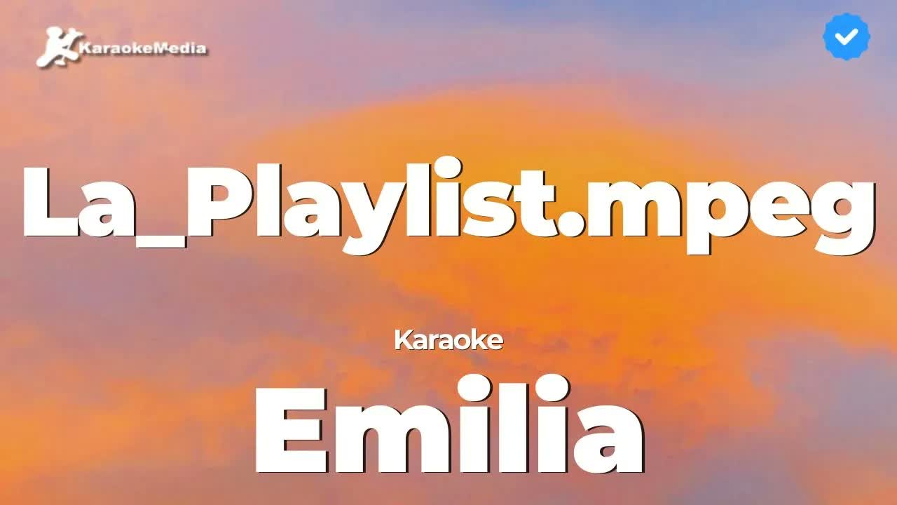 Emilia - La_Playlist.mpeg