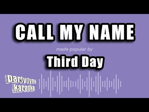 Third Day - Call My Name