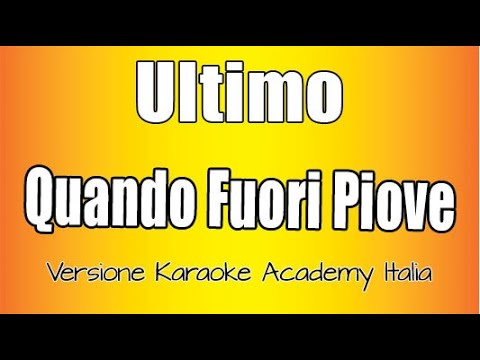 ULTIMO - Quando Fuori Piove
