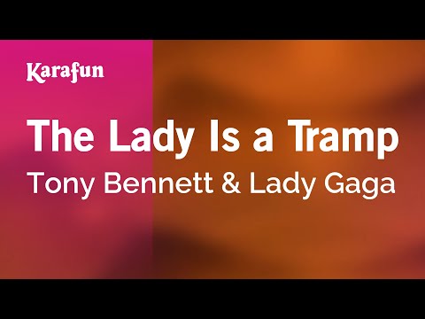 Tony Bennett & Lady Gaga - The Lady Is a Tramp