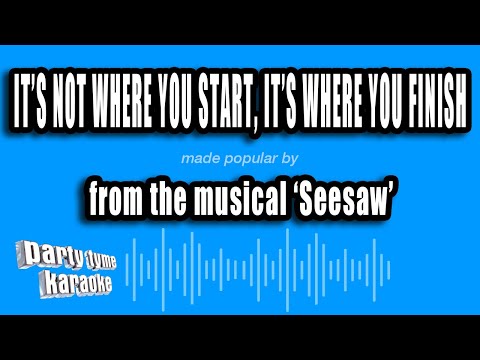 Seesaw - It's Not Where You Start, It's Where You Finish