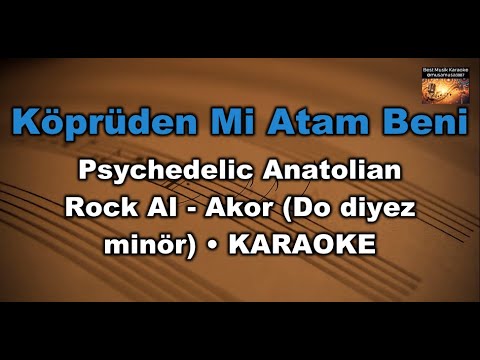 Köprüden Mi Atam Beni - Psychedelic Anatolian Rock (Akor/C diyez minör)