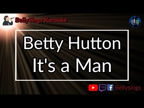 Betty Hutton - It's a Man