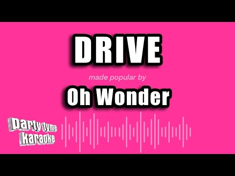Oh Wonder - Drive