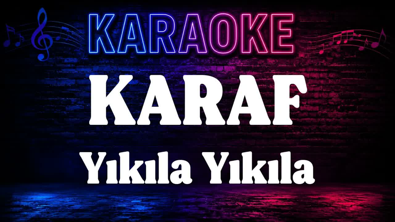 KARAF - Yıkıla Yıkıla