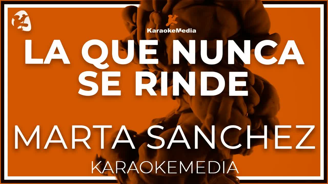 Marta Sanchez - La Que Nunca Se Rinde