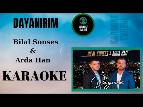 Bilal Sonses & Arda Han - Dayanırım