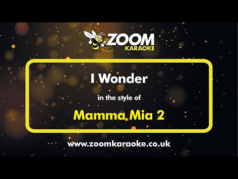 Mamma Mia 2 - I Wonder