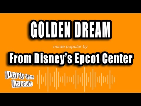 From Disney's Epcot Center - Golden Dream
