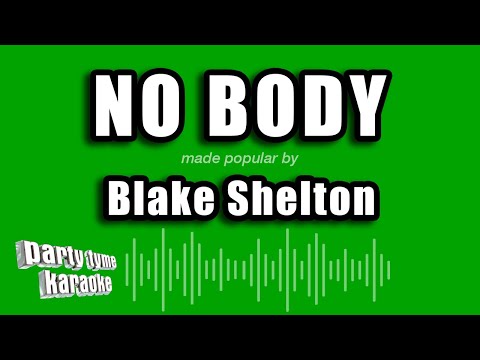 Blake Shelton - No Body